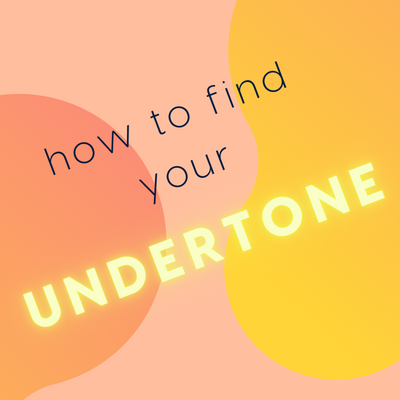How to find your undertone